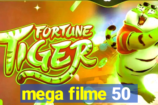 mega filme 50